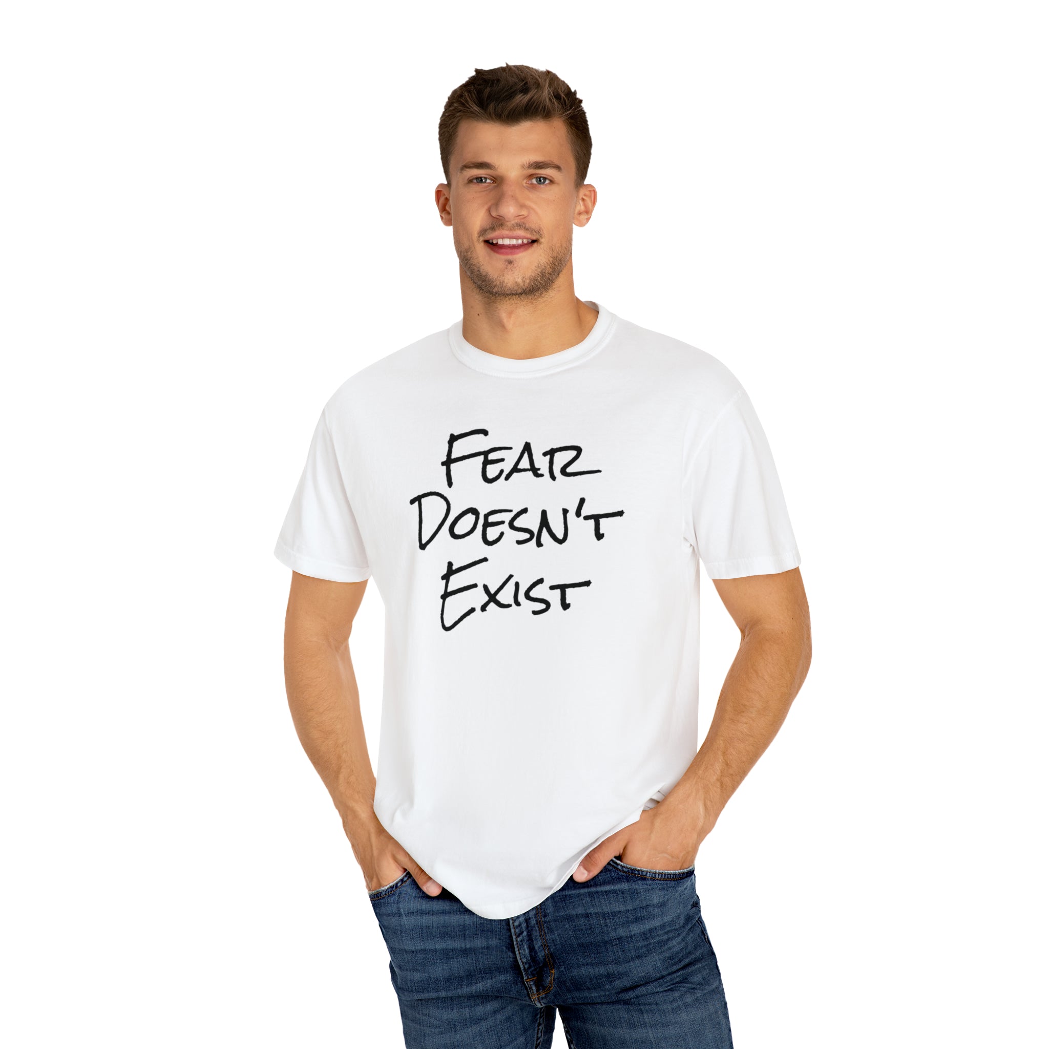 Fear Doesn't Exist Tee