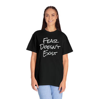 Fear Doesn't Exist Tee